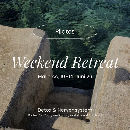 Weekend Retreat - Mallorca | 10.-14.06.2026 "Detox & Nervensystem"